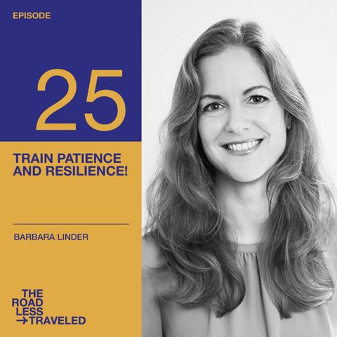 Ep. 25 - Train patience and resilience!