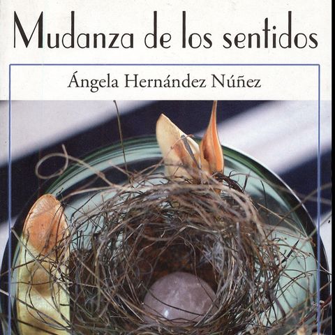 Mudanza de los sentidos, Ángela Hernández Núñez