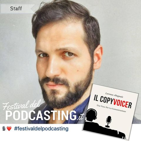 Il CopyVoicer presenterà il Festival del Podcasting 2019!