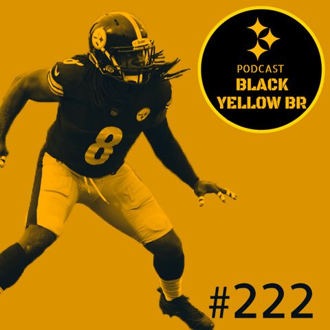 BlackYellowBR 222 - Steelers vs Bills Semana 1 2021