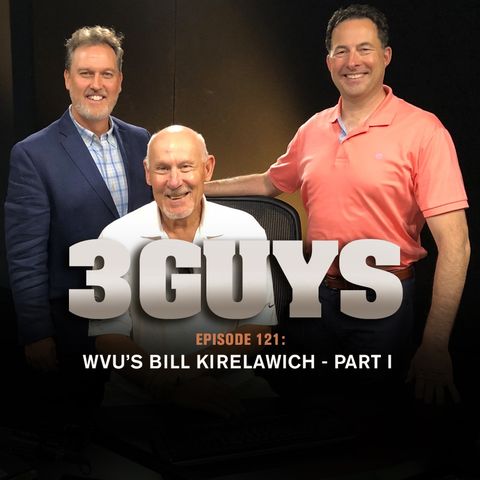 Three Guys Before The Game - Bill Kirelawich - Part 1 (Episode 121)