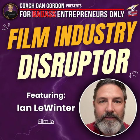 Disrupting Hollywood Studios with Blockchain Tech - Ian LeWinter