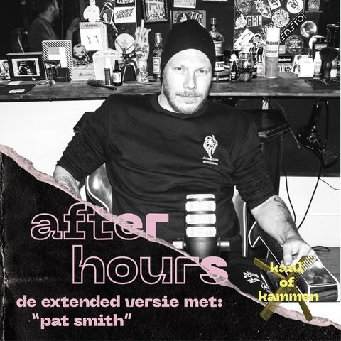 Kaal of Kammen de After Hours: Pat Smith