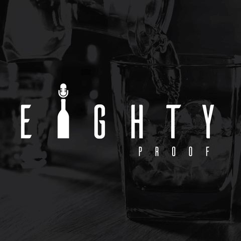 Eighty Proof Episode 127 "Will Smith Did WHAT???"