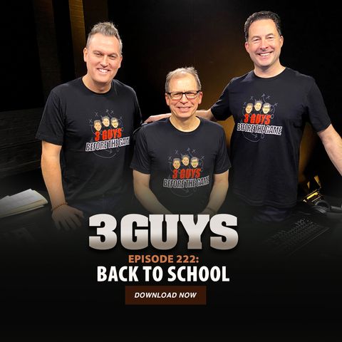 Back to School with Tony Caridi, Brad Howe and Hoppy Kercheval