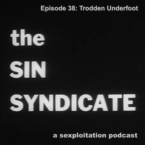 Trodden Underfoot