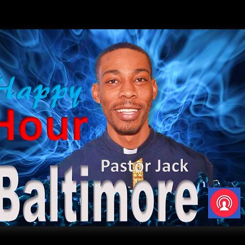 "HAPPY HOUR WITH PASTOR JACK" & FRIENDS WORLDWIDE PODCAST ON JULY 27, 2017