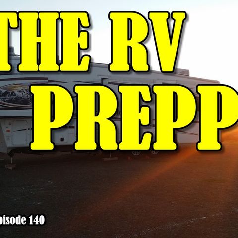 The RV Prepper Interview, Changing Times | RV Talk Radio Ep.140