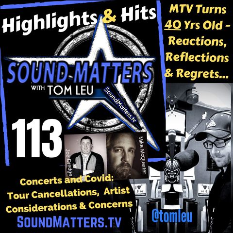 113: Highlights & Hits (MTV Turns 40)