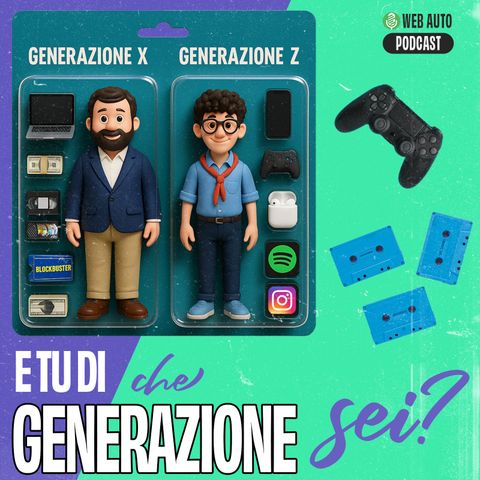 Ep #10 - E tu di che generazione sei? Generazioni a confronto - SPECIALE