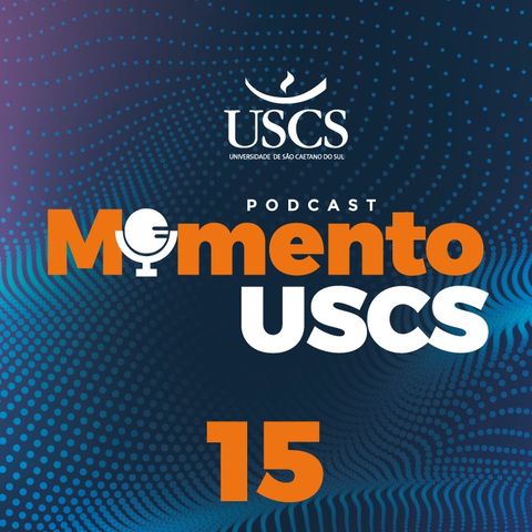 Momento USCS #15 - Novo Centro Odontológico