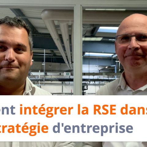 Comment intégrer la RSE dans votre stratégie d'entreprise