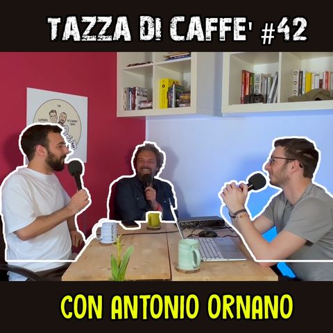 Zelig e Musica con Antonio Ornano | Tazza di Caffè #42