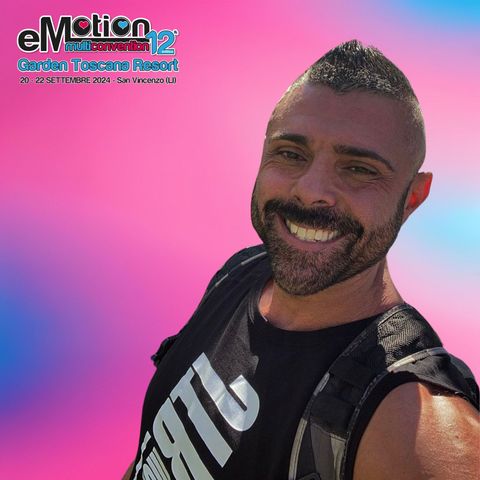 Sasà Nocerino, International Fitness Presenter e Docente T-Bow - Emotion Multiconvention Toscana - Radio Wellness