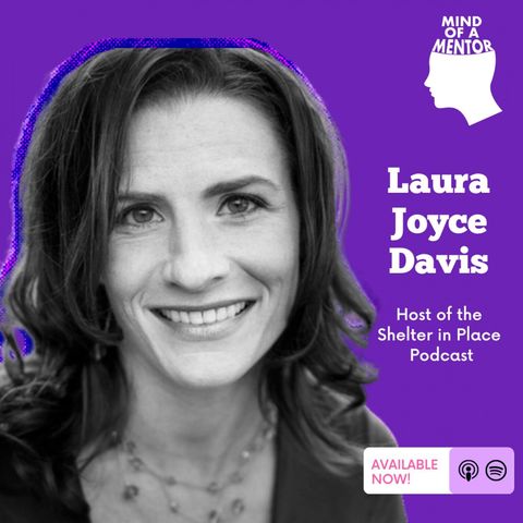 S03E09: Empowering Podcast Creators with Laura Joyce Davis, host of Shelter In Place