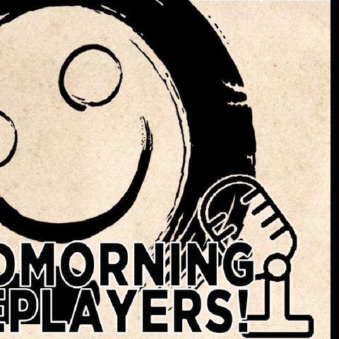 GoodmorningRoleplayers Ep. 201 - Serie TV Vs. GDR