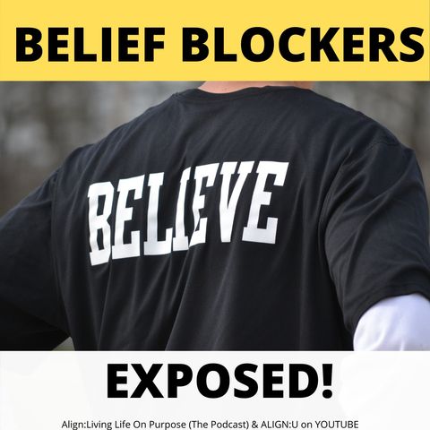 Belief Blockers Exposed