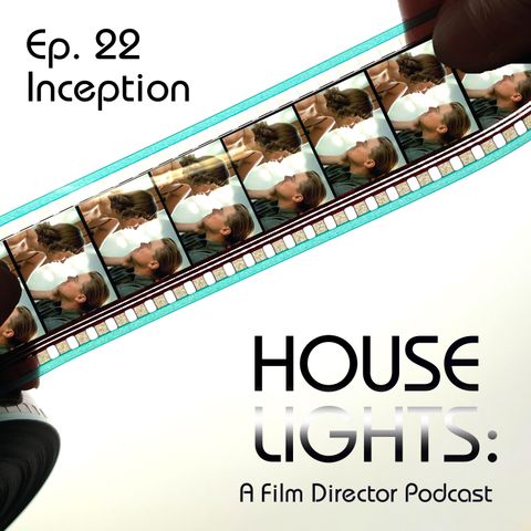 House of Nolan - 22 - Inception