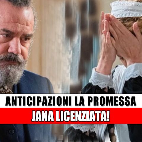 Anticipazioni La Promessa, puntate spagnole: Jana licenziata!