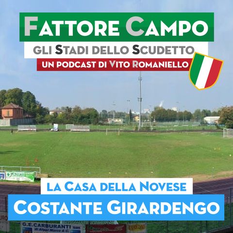 S1 Ep 16 – La Novese, campione d’Italia nel 1922, gioca nello stadio Costante Girardengo