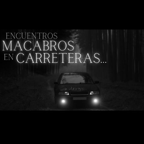 MARATÓN 13 HISTORIAS de TERROR en CARRETERAS (Recopilación Vol. 1-3)