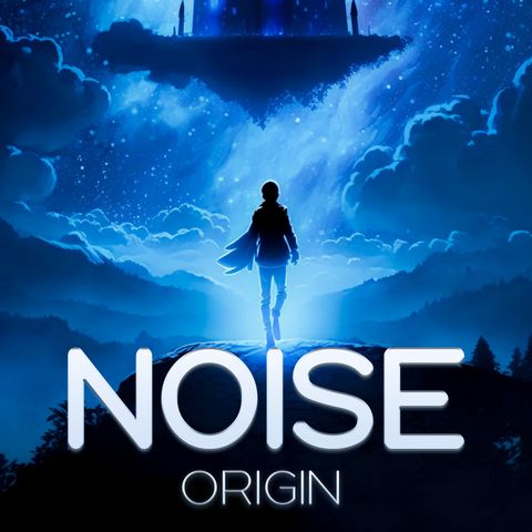 Noise Origin - Chapter Seven