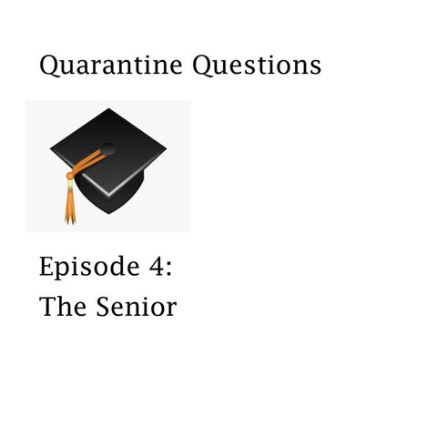 Episode 4: The Senior