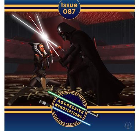 Issue 087: Live by the Lightsaber