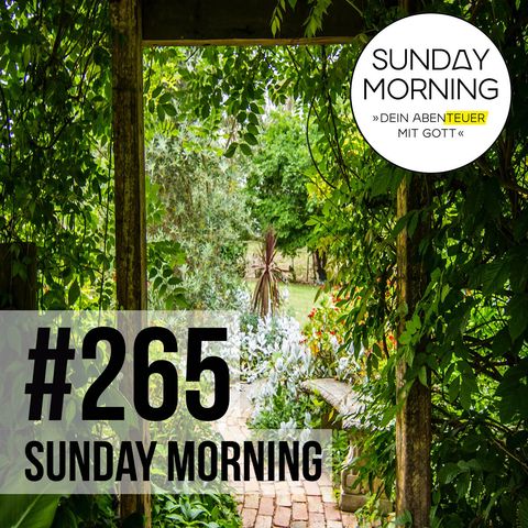 ZEIT MIT GOTT | Sunday Morning #265