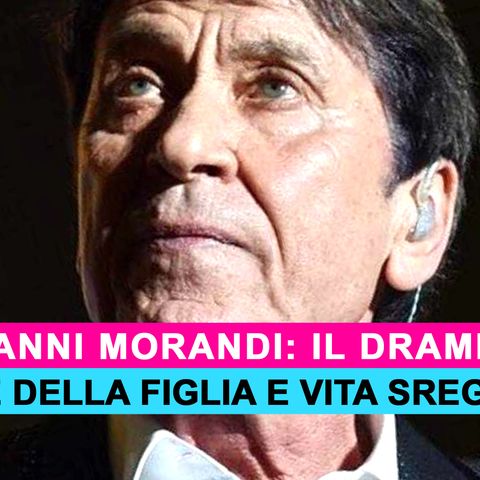 Gianni Morandi, Il Dramma: La Morte Della Figlia E La Vita Sregolata!