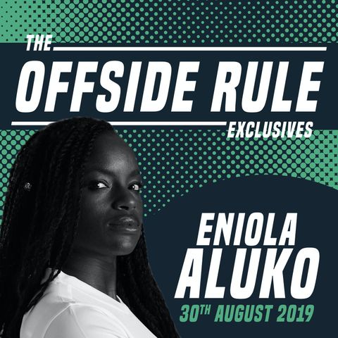 Eniola Aluko: Offside Rule Exclusives