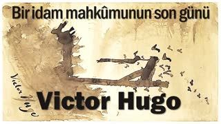 Bir İdam Mahkûmunun  Son Günü  Victor Hugo sesli kitap tek parça