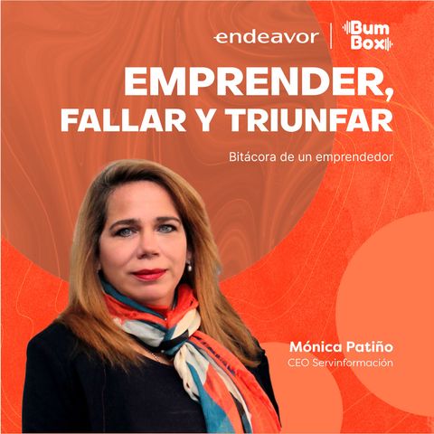 Mónica Patiño ¡Aprender de los demás es clave para emprender! - CAP 02