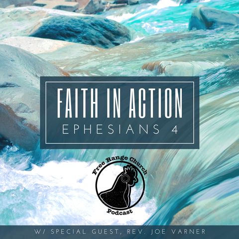 Episode 327 - Faith In Action: Unity - Ephesians 4:4-7