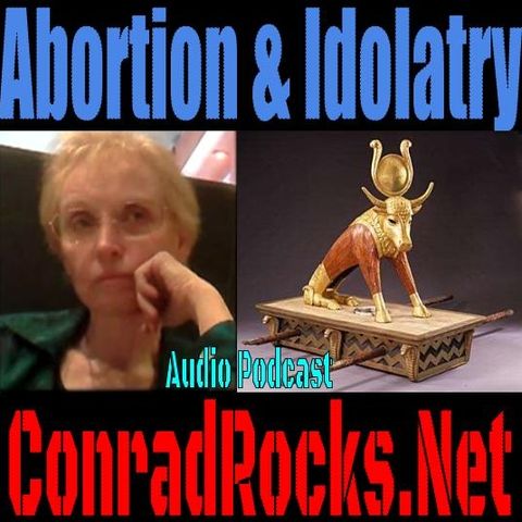 Abortion and Idolatry - Church?