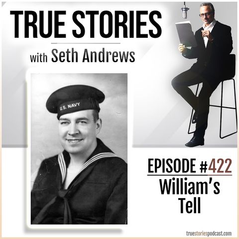 True Stories #422 - William's Tell