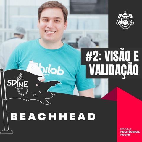 Beachhead #2: Como construir a visão e validação de uma startup?