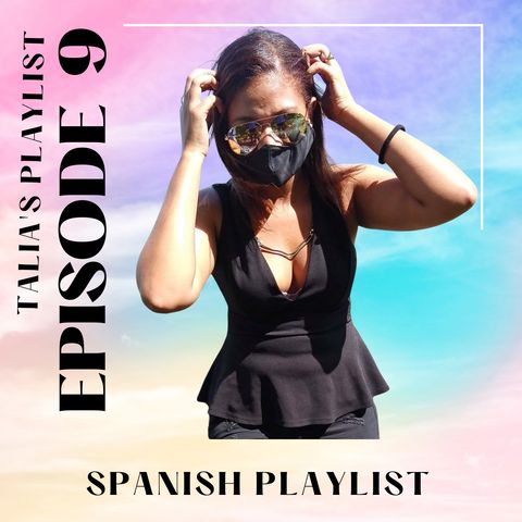 Talia's Playlist : Spanish Time