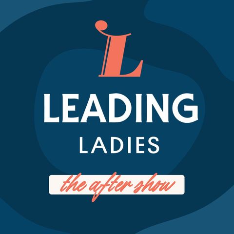 Leading Ladies Networking: The After Show Trailer
