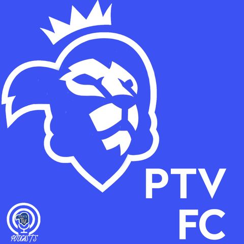 PTV FC- Chelsea Stays on Top (Ep. 20)