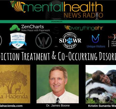 La Hacienda: Addiction Treatment & Co-Occurring Disorders with Dr. James Boone