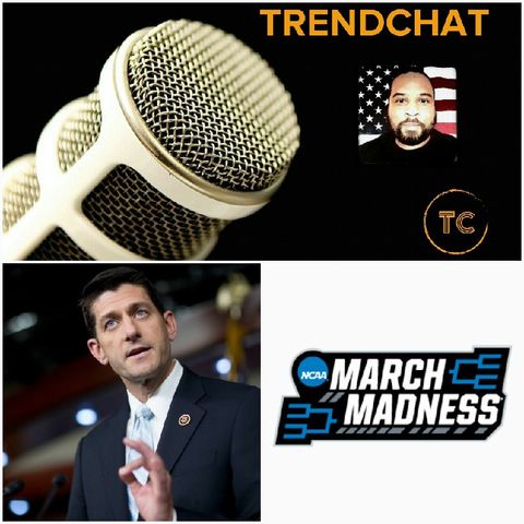 Ep. 13 - March Madness & Trumpcare