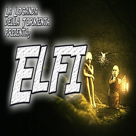 Podcast Storia - Elfi