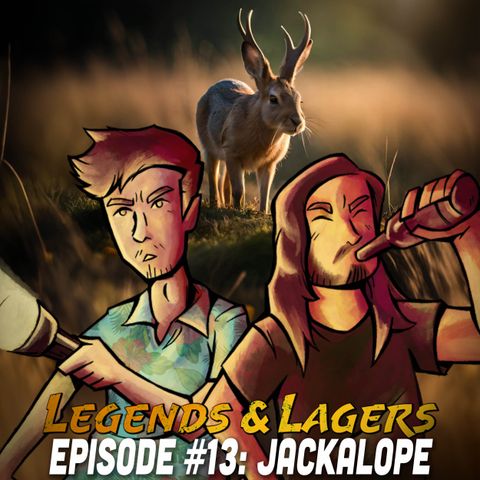 13 - The Jackalope: Fact or Fiction?