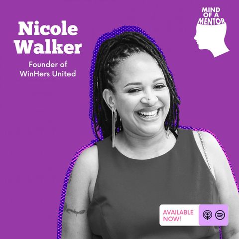 S02E04: Inclusive Collaborations with Nicole Walker, founder of WinHers United