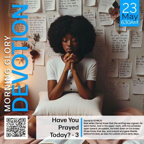 MGD: Have You Prayed Today? - 3