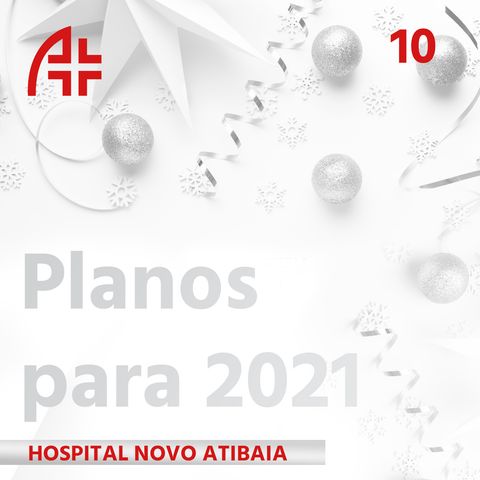 Hospital Novo Atibaia - Planos para 2021 -  12