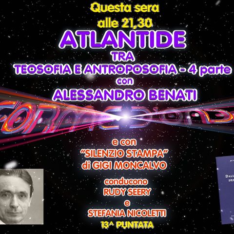 Forme d'Onda - Alessandro Benati - Atlantide, tra Teosofia e Antroposofia (4^ parte) - 13^ puntata (02/02/2023)
