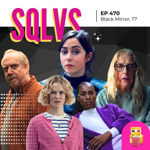 EP 470 - Black Mirror (T7)