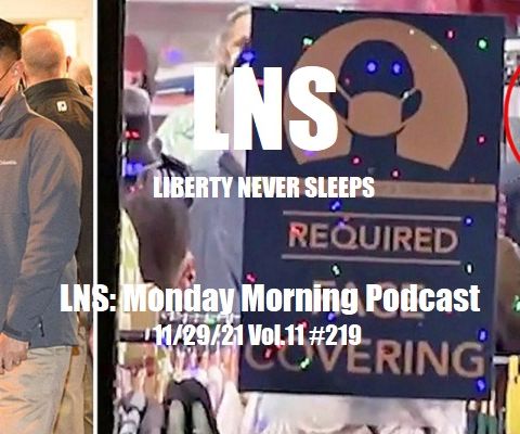 LNS: Monday Morning Podcast 11/29/21 Vol.11 #220